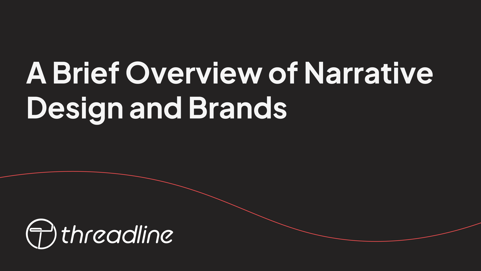 Overview of Narrative Design